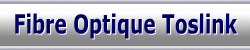 Fibre Optique Toslink