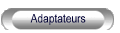 Adaptateurs