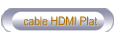 cable HDMI Plat